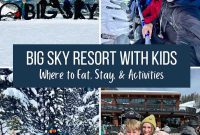 Big Sky Resort: The Ultimate Family Guide