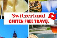 Gluten-Free Switzerland: Your Complete Guide to Effortless Alpine Exploration