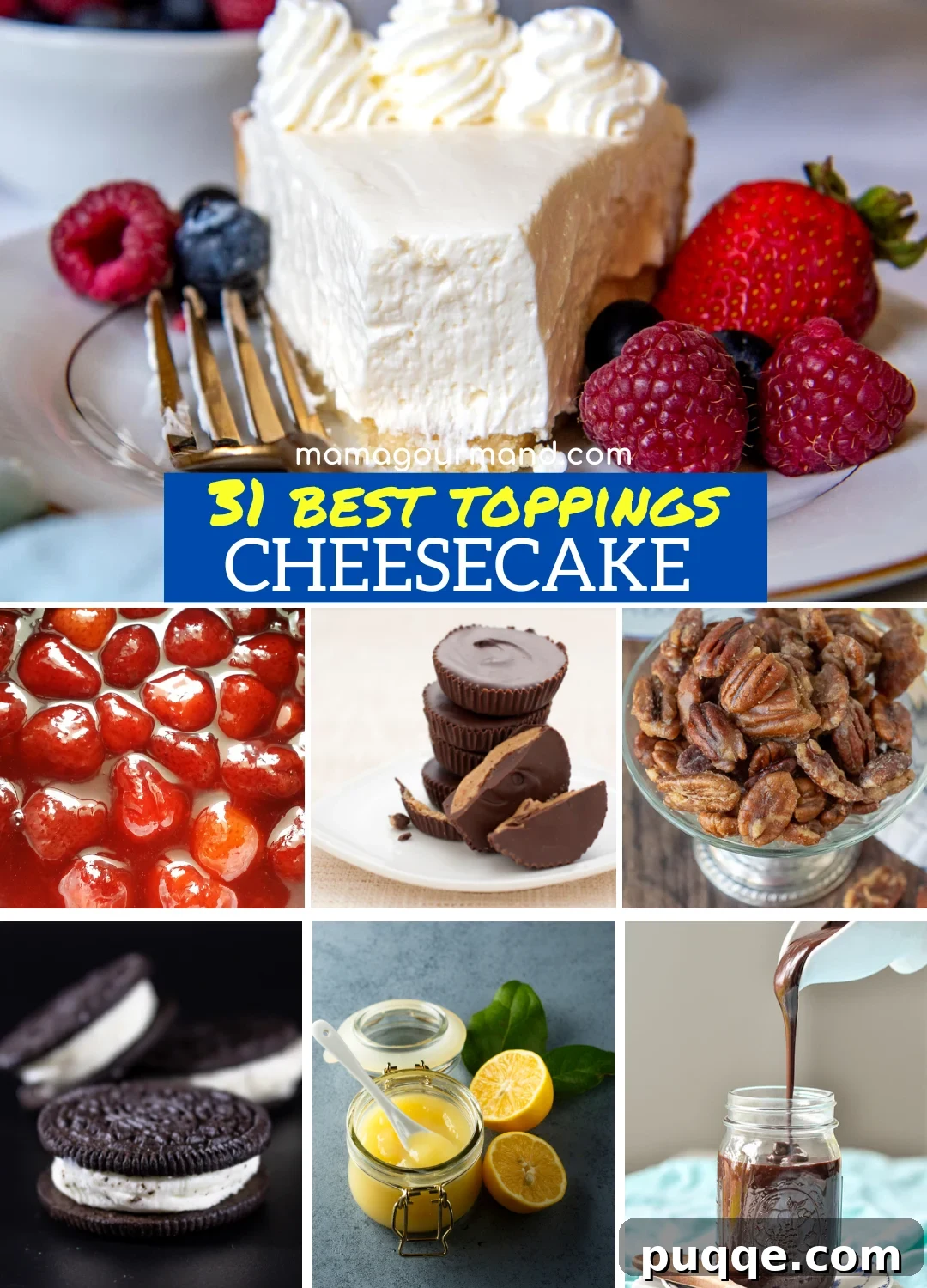 Unleash 31 Cheesecake Topping Secrets: Simple to Spectacular 2 A collage of various cheesecake toppings including fresh berries, chocolate sauce, and caramel
